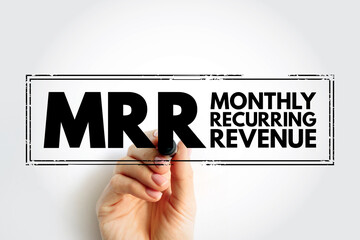 MRR Monthly Recurring Revenue - income that a business can count on receiving every single month, acronym text stamp concept background