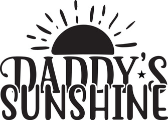 Daddy's Sunshinetypography tshirt and SVG Designs for Clothing and Accessories