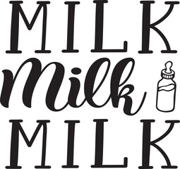 Milk Milk Milk typography tshirt and SVG Designs for Clothing and Accessories
