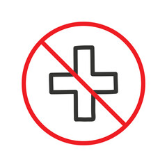Forbidden plus icon. No plus vector sign. Prohibited plus vector icon. Warning, caution, attention, restriction, ban, label.