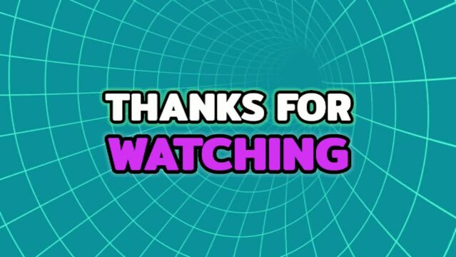  Animated trailer saying thanks for watching, with a cool background pattern, perfect for intros, outros, countdowns, content, tech, slides, movies, cinematics, video editing, etc.