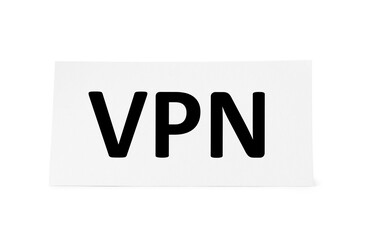 Paper sheet with acronym VPN (Virtual Private Network) isolated on white