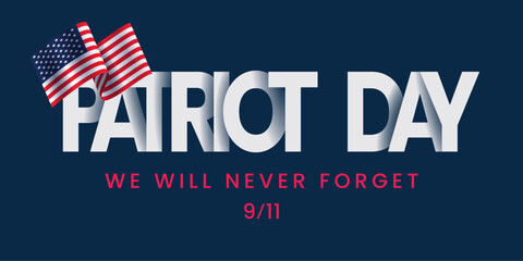 9/11 USA Never Forget September 11, 2001. Vector conceptual illustration of Patriot Day Background poster or banner. Dark background, red and blue colors.