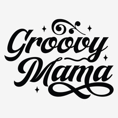 Groovy mama SVG