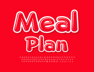 Vector bright sign Meal Plan.  Red glossy Font. Creative Alphabet Letters, Numbers and Symbols