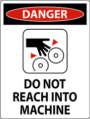 Danger Sign Do Not Reach Into Machine