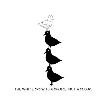 The white crow is a choice, not a color