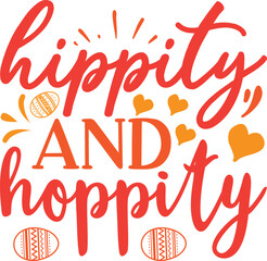 Hippity and hoppity typography tshirt and SVG Designs for Clothing and Accessories