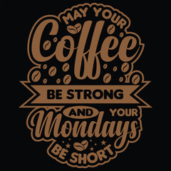 Creative Typography Coffee print t shirt Design