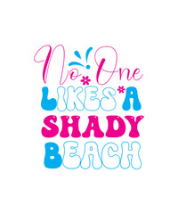 Summer T-Shirt Design Bundle, Summer SVG Bundle,Summer Bundle SVG, Beach Svg, Summer time svg, Funny Beach Quotes Svg, Summer Cut Files, Summer Quotes Svg, Svg files for cricut, Silhouette,Summer Vibe