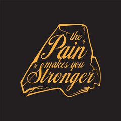 A gold typography quotes the pain make you stronger with black background premium vector