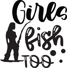 Girls fish too SVG