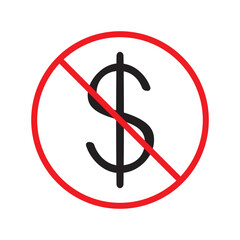 Prohibited bribe vector icon. No cash icon. Forbidden bribe icon. No cash payment vector sign. Warning, caution, attention, restriction, danger flat sign design. EPS 10 symbol pictogram