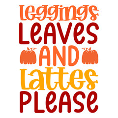 Leggings Leaves And Lattes Please Svg