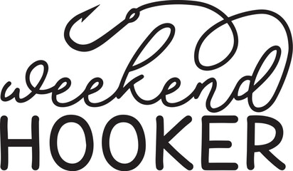 Weekend Hooker  SVG