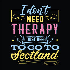 Obraz premium I don't need therapy t shirt design