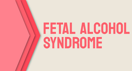 Fetal Alcohol Syndrome - A disorder caused by maternal alcohol consumption during pregnancy.