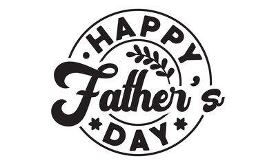 Happy father's day SVG, Father's Day SVG, Dad Shirt svg, Dad SVG, Daddy svg, Happy Father day svg, Best Daddy svg, Cut File Cricut, Hand drawn lettering phrase isolated on white background, eps 10