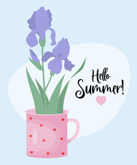 Bouquet flowers purple iris in cup. Hello Summer poster. Vector illustration. Blooming garden flower in flat style.