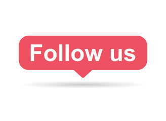 Fototapeta premium Follow us shadow graphic concept symbol, speech button web label, vector illustration