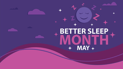 Better Sleep Month holiday vector banner design with pink and purple color combination, typography, sleepy face icon, stars and clouds. Better Sleep Month modern simple poster background illustration.