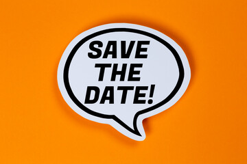 Save the date invitation message information in a speech bubble communication concept