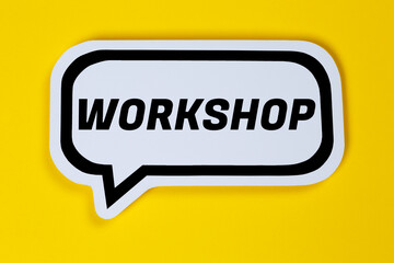 Workshop training learning teaching seminar education in a speech bubble business concept