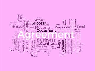 Word cloud background concept for Agreement. Corporate contract document, legal business collaboration of financial right. vector illustration.