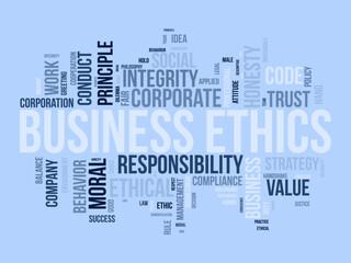 Word cloud background concept for Business Ethics. Corporate integrity, Company principle moral trust of responsibility value. vector illustration.