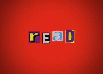 Obraz premium Read word, collage from clippings with newspaper and magazine letters on red background