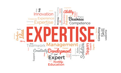 Fototapeta premium Word cloud background concept for Expertise. Business success performance, expensive skill competence of career achievement. vector illustration.