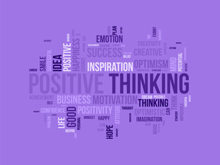 Word cloud background concept for Positive thinking. Success attitude, creative mindset of innovation optimism. vector illustration.
