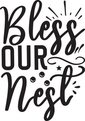 bless our nest typography tshirt and SVG Designs for Clothing and Accessories