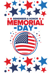 Memorial Day in United States. Remember and Honor. Federal holiday for remember and honor persons who have died while serving in the United States Armed Forces. Celebrated in May. Vector poster