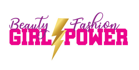 Beauty Fashion, girl power typography
