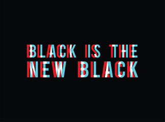 Fototapeta na wymiar New black slogan, textile printing drawing, t-shirt graphic design
