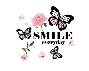 smile slogan with butterfly and bloom flowers