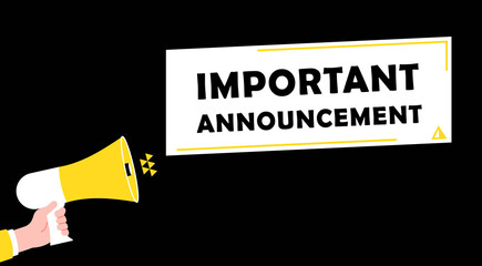 Important announcement poster with hand holding megaphone. Break news, message or information banner. Flat marketing, business vector background