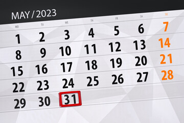 Fototapeta premium Calendar 2023, deadline, day, month, page, organizer, date, May, wednesday, number 31