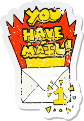 retro distressed sticker of a cartoon you have mail symbol