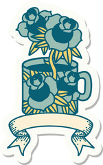 tattoo sticker with banner of a cup and flowers