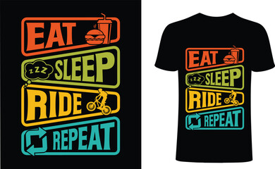 Ride t-shirt design. Eat sleep ride repeat t-shirt design. riding retro t shirt design. Bike ride t shirt designs, Retro Bike ride t shirts, Print for posters, clothes, advertising.