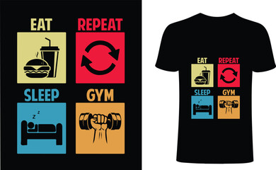 Gym t-shirt design. Eat sleep gym repeat t-shirt design. Gym retro t shirt design. Gymnestic t shirt designs, motivational quote t shirts, Print for posters, clothes, advertising