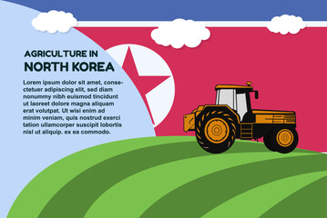 Agriculture in North Korea concept, banner with tractor field and text area, farming and cultivation idea, vector design, agrimotor and plantation with North Korea flag, organic farming