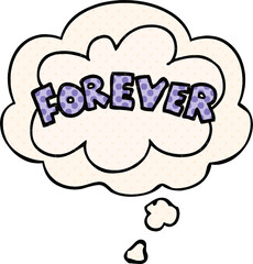 cartoon word Forever and thought bubble in comic book style
