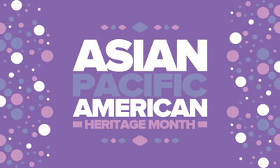 Asian Pacific American Heritage Month in May. Сelebrates the culture, traditions and history of Asian Americans and Pacific Islanders in United States. Vector poster. Illustration with east pattern