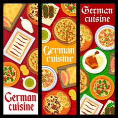German cuisine restaurant dishes banners. Noodles with brussel sprouts, salmon pie and ribs with sauerkraut, Berliner Eisbein, soup Eintopf and strudel, pork rolls with mushrooms, pie Zwiebelkuchen