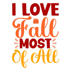 I Love Fall Most Of All svg