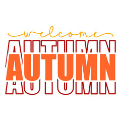 Welcome Autumn svg