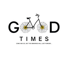 Daisy bike wheels and good slogan, textile printing drawing, t-shirt graphic design